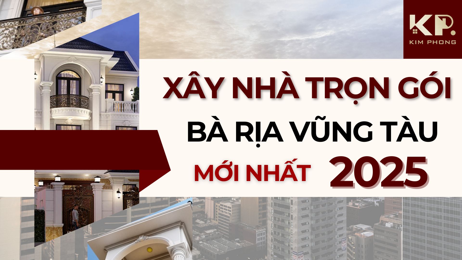Xây nhà trọn gói BRVT mới nhất năm 2025