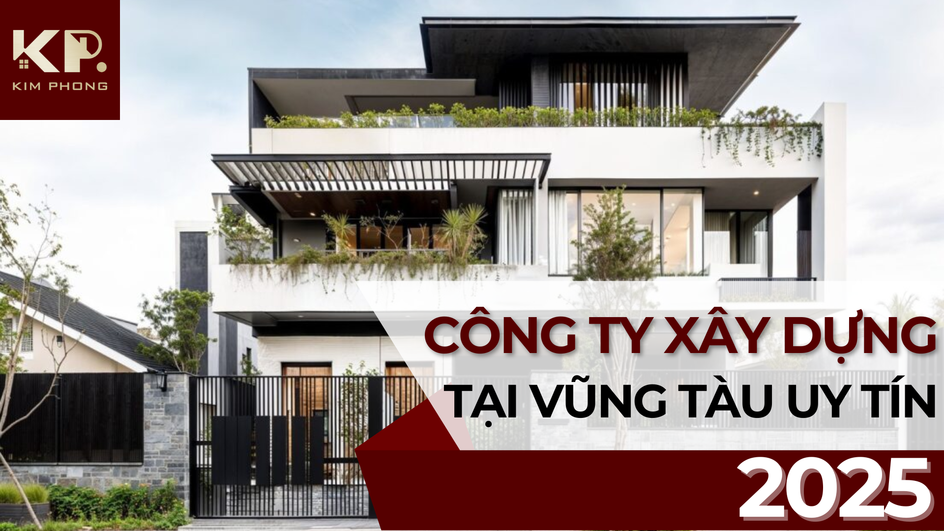 Công Ty Xây Dựng Tại Vũng Tàu Uy Tín 2025